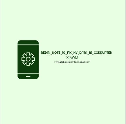 فایل حل مشکل Redmi_Note_10_sunny_FIX_nv_data_is_corrupted