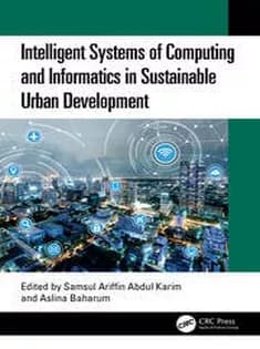 دانلود کتاب Intelligent Systems of Computing and Informatics in Sustainable Urban Development