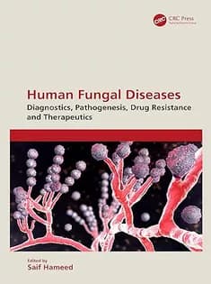 دانلود کتاب Human Fungal Diseases: Diagnostics, Pathogenesis, Drug Resistance and Therapeutics