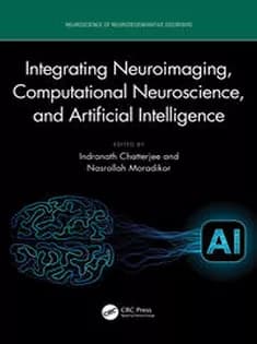 دانلود کتاب Integrating Neuroimaging, Computational Neuroscience, and Artificial Intelligence