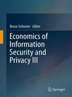دانلود کتاب Economics of Information Security and Privacy III