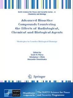 دانلود کتاب Advanced Bioactive Compounds Countering the Effects of Radiological, Chemical and Biological Agents