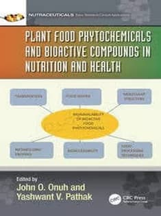 دانلود کتاب Plant Food Phytochemicals and Bioactive Compounds in Nutrition and Health