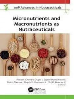 دانلود کتاب Micronutrients and Macronutrients As Nutraceuticals