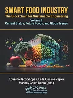 دانلود کتاب Smart Food Industry: The Blockchain for Sustainable Engineering: Volume II