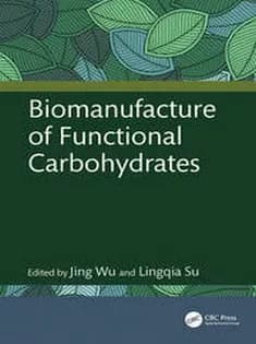 دانلود کتاب Biomanufacture of Functional Carbohydrates