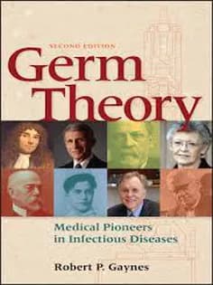 دانلود کتاب Germ Theory: Medical Pioneers in Infectious Disease