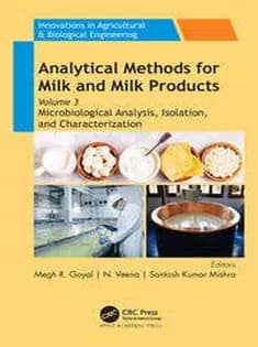 دانلود کتاب Analytical Methods for Milk and Milk Products Vol 3 Microbiological Analysis, Isolation, and Characterization