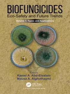 دانلود کتاب Biofungicides: Eco-Safety and Future Trends