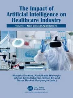 دانلود کتاب The Impact of Artificial Intelligence on Healthcare Industry Vol1
