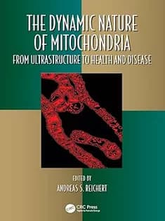 دانلود کتاب The Dynamic Nature of Mitochondria