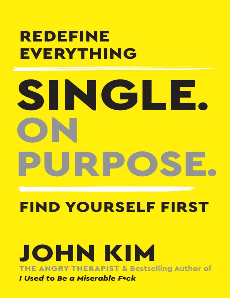 کتاب Single on Purpose (هدفمند مجرد بودن) نسخه انگلیسی PDF | جان کیم