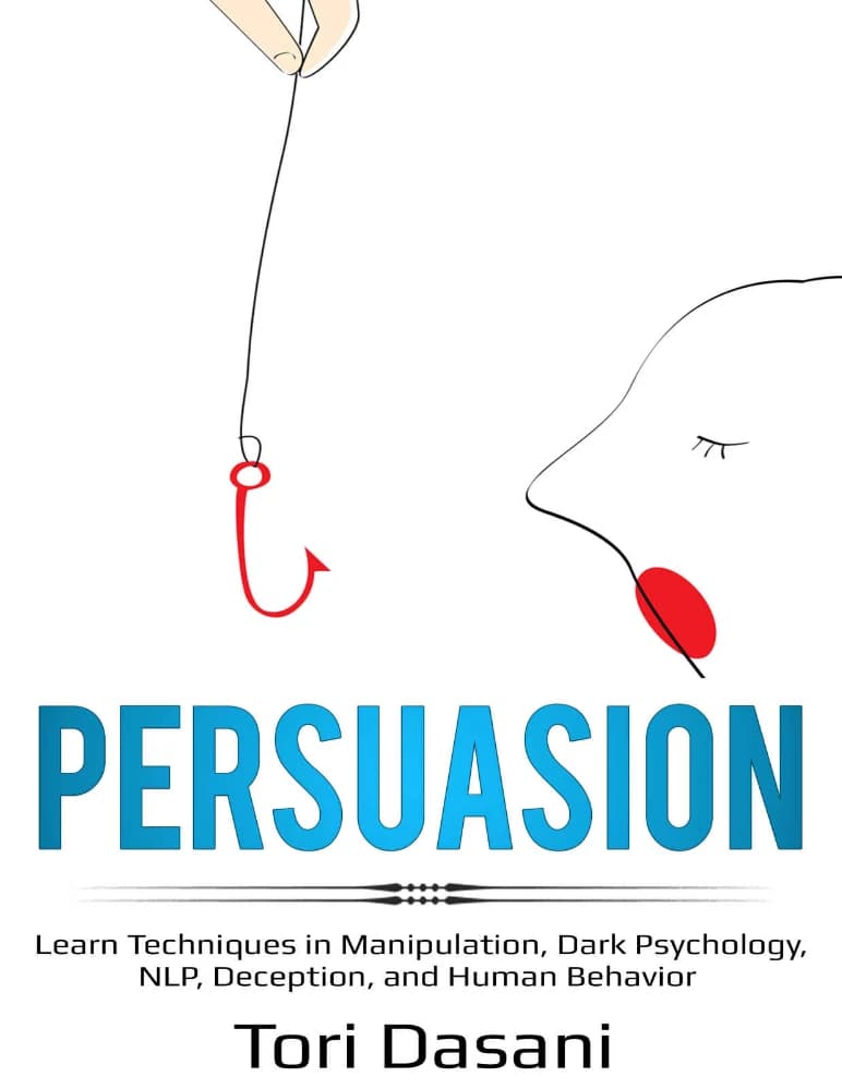 کتاب Persuasion (متقاعدسازی: یادگیری تکنیک‌های دستکاری) نسخه انگلیسی PDF | توری داسانی — تصویر ۲
