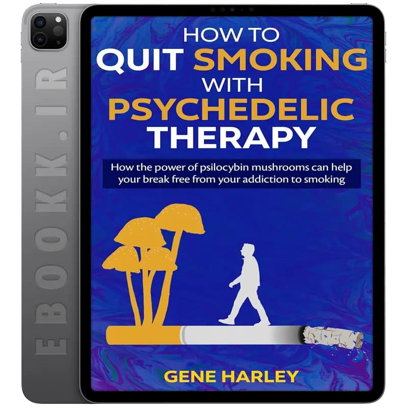 دانلود کتاب How to Quit Smoking with Psychedelic Therapy 2025