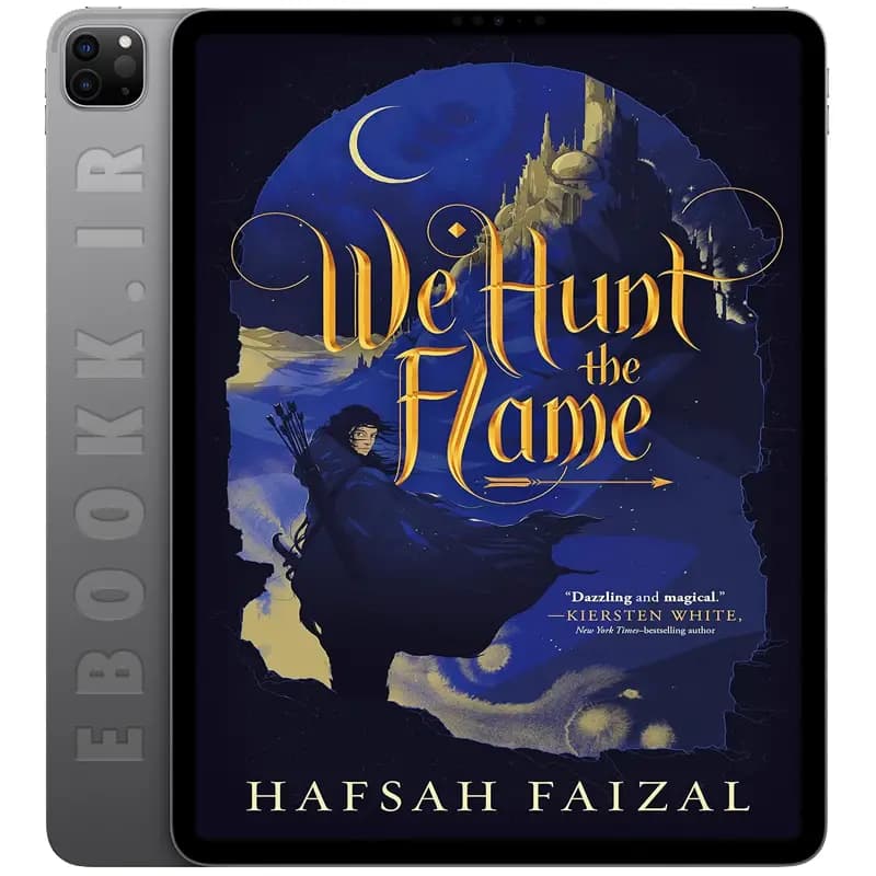 دانلود کتاب We Hunt the Flame 2019