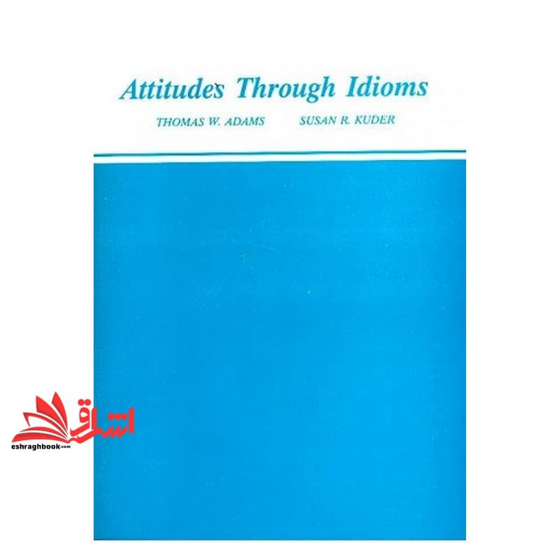 کتاب attitudes through idioms