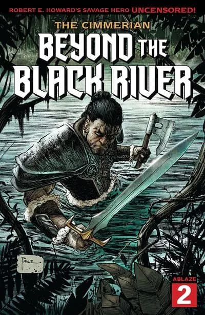 دانلود کمیک The Cimmerian – Beyond the Black River #2 (2021)