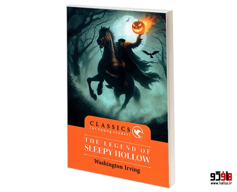کتاب THE LEGEND OF SLEEPY HOLLOW ؛CLASSICS for young readers نشر مهاجر