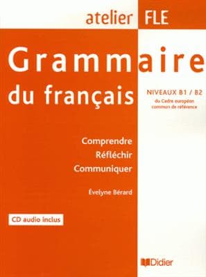 کتاب Grammaire du francais niveaux B1 – B2 – Comprendre Reflechir Communiquer