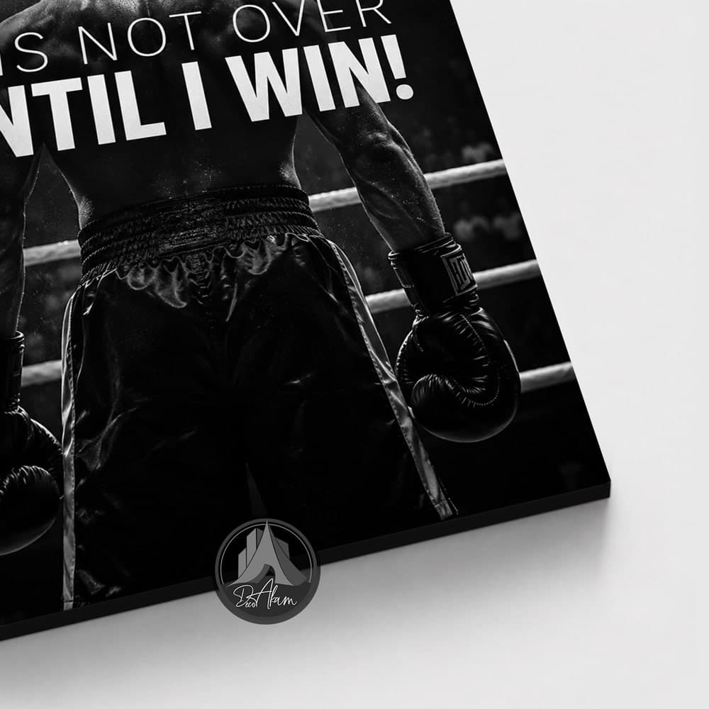تابلو انگیزشی It’s Not Over Until I Win کد DA-4045 مناسب باشگاه — تصویر ۳