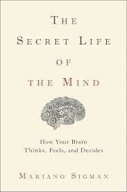 The Secret Life of the Mind