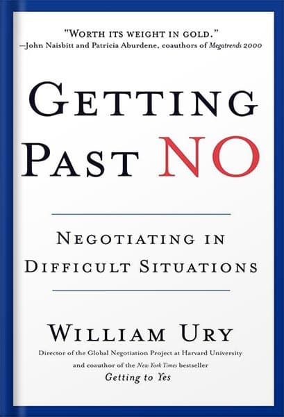 دانلود کتاب Getting Past No: Negotiating in Difficult Situations by William Ury