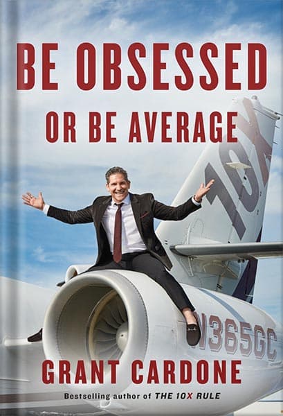 دانلود کتاب Be Obsessed or Be Average by Grant Cardone