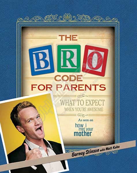 The Bro Code For Parents