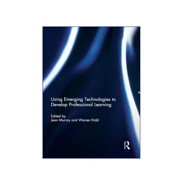 Using Emerging Technologies to Develop Professional Learning