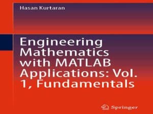دانلود کتاب ریاضیات مهندسی با کاربردهای MATLAB – جلد ۱، مبانی