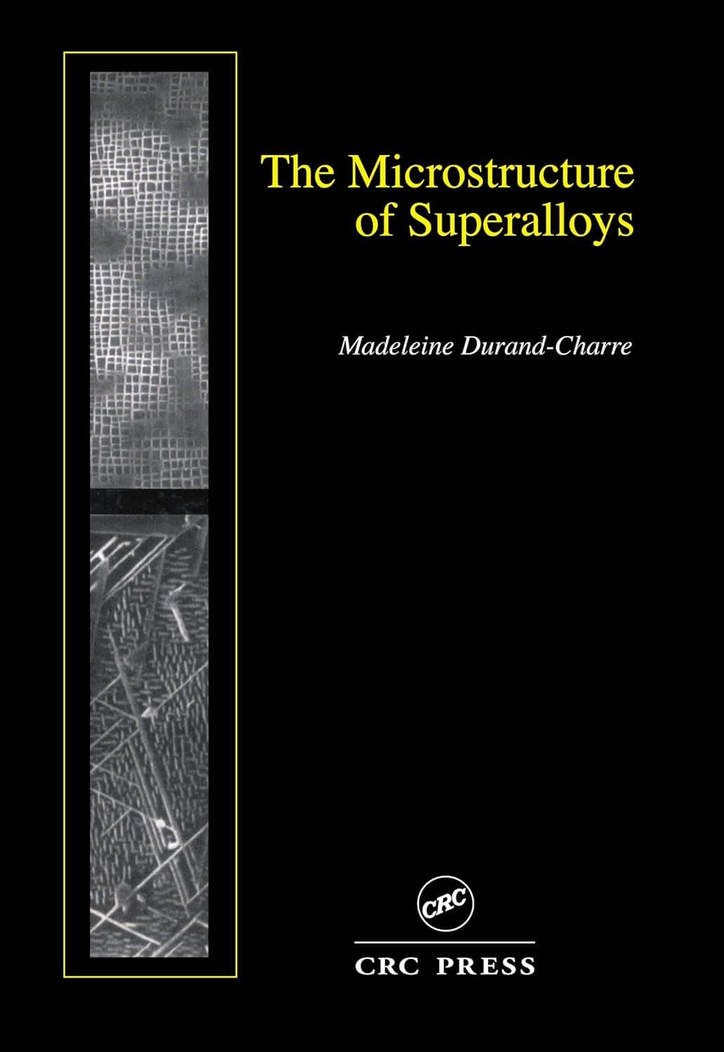 کتاب The Microstructure of Superalloys 1st Edition
