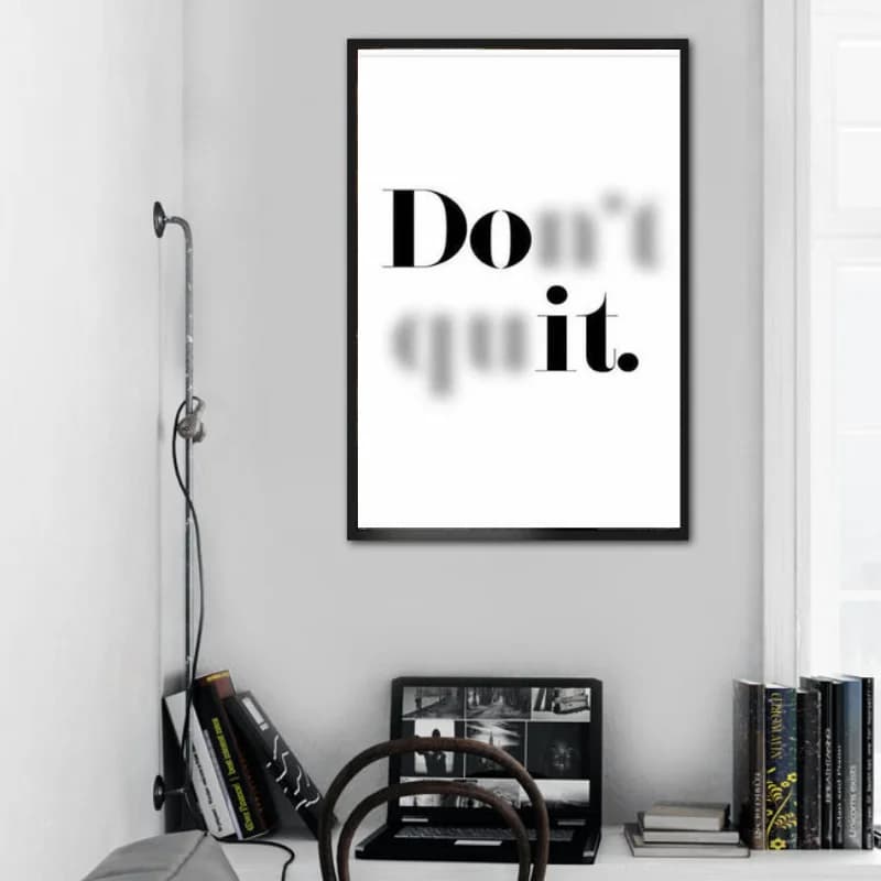 تابلو متن طرح Dont Quit — تصویر ۲