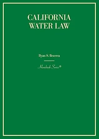 و دانلود نسخه کامل کتاب زبان اصلی California Water Law (Hornbooks) PDF | دانلود کتاب خارجی