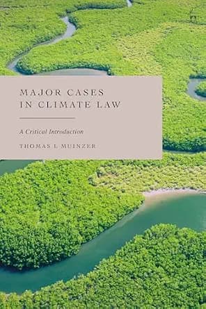 و دانلود نسخه کامل کتاب زبان اصلی Major Cases in Climate Law: A Critical Introduction PDF | دانلود کتاب خارجی