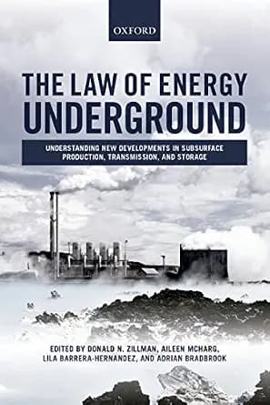 و دانلود نسخه کامل کتاب زبان اصلی The Law of Energy Underground: Understanding New Developments in Subsurface Production, Transmission, and Storage PDF | دانلود کتاب خارجی