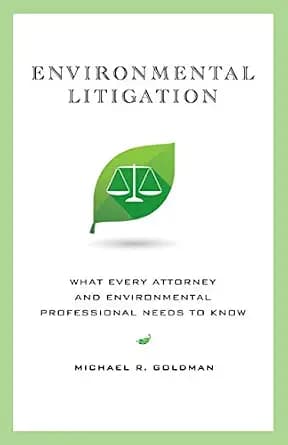 و دانلود نسخه کامل کتاب زبان اصلی Environmental Litigation: What Every Attorney and Environmental Professional Needs to Know PDF | دانلود کتاب خارجی