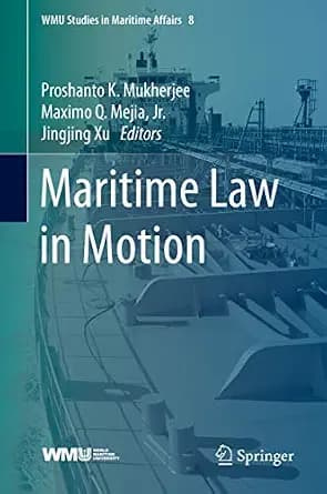 و دانلود نسخه کامل کتاب زبان اصلی Maritime Law in Motion (WMU Studies in Maritime Affairs Book 8) PDF | دانلود کتاب خارجی