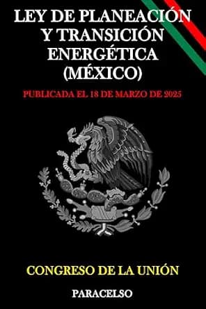 و دانلود نسخه کامل کتاب زبان اصلی LEY DE PLANEACIÓN Y TRANSICIÓN ENERGÉTICA (MÉXICO) (Spanish Edition) PDF | دانلود کتاب خارجی