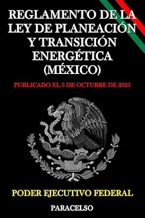 و دانلود نسخه کامل کتاب زبان اصلی Reglamento de la Ley de Planeación y Transición Energética (México) (Spanish Edition) PDF | دانلود کتاب خارجی