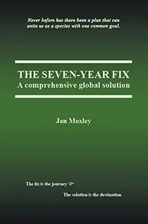 و دانلود نسخه کامل کتاب زبان اصلی The Seven-Year Fix: A Comprehensive Global Solution PDF | دانلود کتاب خارجی