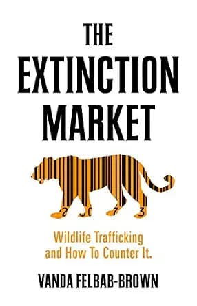 و دانلود نسخه کامل کتاب زبان اصلی The Extinction Market: Wildlife Trafficking and How to Counter It PDF | دانلود کتاب خارجی