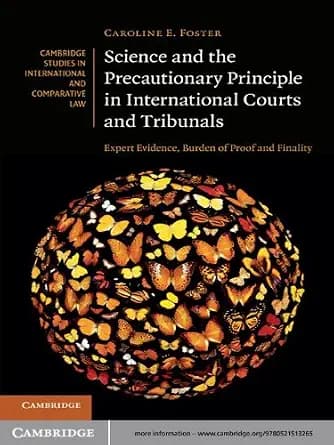 و دانلود نسخه کامل کتاب زبان اصلی Science and the Precautionary Principle in International Courts and Tribunals: Expert Evidence, Burden of Proof and Finality (Cambridge Studies in International