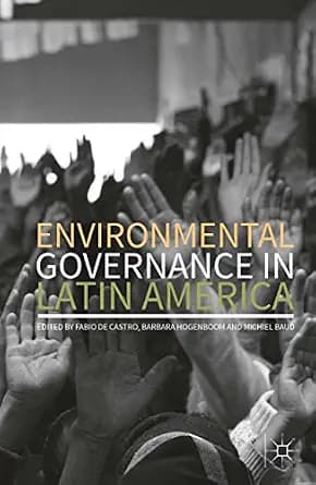 و دانلود نسخه کامل کتاب زبان اصلی Environmental Governance in Latin America PDF | دانلود کتاب خارجی