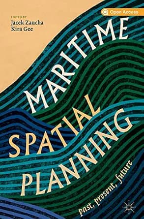 و دانلود نسخه کامل کتاب زبان اصلی Maritime Spatial Planning: past, present, future PDF | دانلود کتاب خارجی