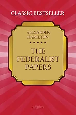 و دانلود نسخه کامل کتاب زبان اصلی The Federalist Papers: The Original 1787–88 Essays Defending the U.S. Constitution PDF | دانلود کتاب خارجی