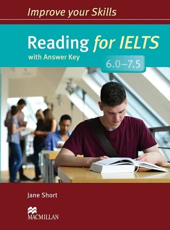 Improve Your Skills Reading for IELTS 6 – 7.5