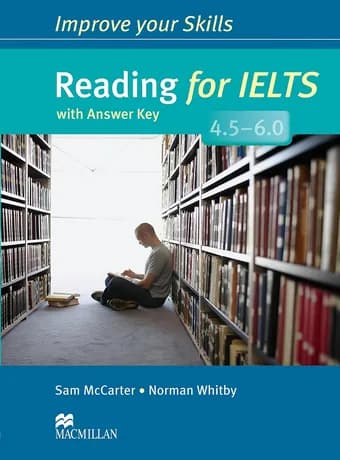Improve Your Skills Reading for IELTS 4.5 – 6