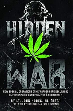 و دانلود نسخه کامل کتاب زبان اصلی Hidden War: How Special Operations Game Wardens Are Reclaiming America’s Wildlands From The Drug Cartels PDF | دانلود کتاب خارجی
