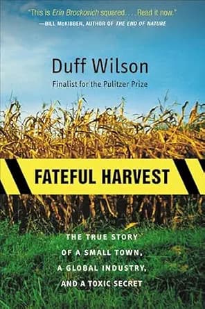 و دانلود نسخه کامل کتاب زبان اصلی Fateful Harvest: The True Story of a Small Town, a Global Industry, and a Toxic Secret PDF | دانلود کتاب خارجی