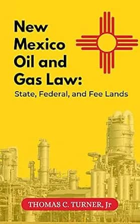 و دانلود نسخه کامل کتاب زبان اصلی New Mexico Oil and Gas Law: State, Federal and Fee Lands PDF | دانلود کتاب خارجی